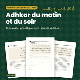 Adhkar du matin et du soir — invocations authentiques avec phonétique et sources (gratuit)