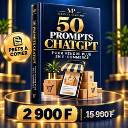 PACK DE 50 PROMPTS CHATGPT POUR VENDRE PLUS EN E-COMMERCE