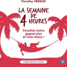 4-Hour Week PDF: Libérez Votre Temps et Vivez Selon Vos Règles