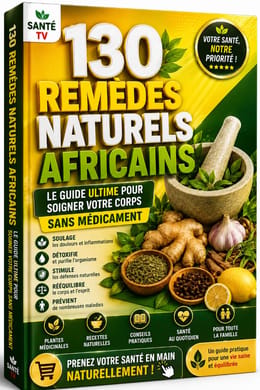 🌿 130 Remèdes Naturels Africains – Le Guide Complet du Bien-être