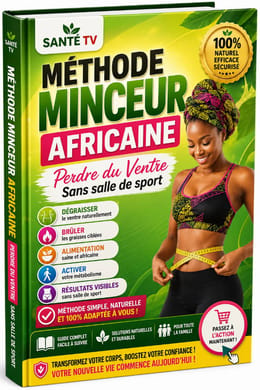 ⚖️ Guide Pratique de la Perte de Ventre – Méthode Minceur Africaine
