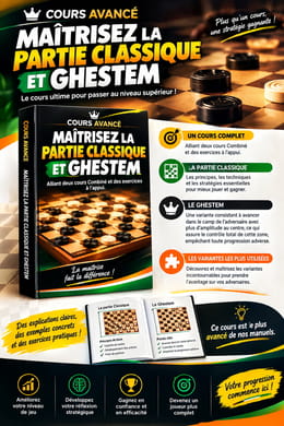 COURS AVANCÉ '' MAÎTRISEZ LA PARTIE CLASSIQUE ET GHESTEM''.pdf