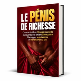 LE PÉNIS DE RICHESSE