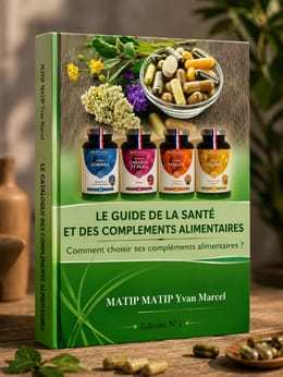 LE GUIDE DE LA SANTÉ ET DES COMPLÉMENTS ALIMENTAIRES