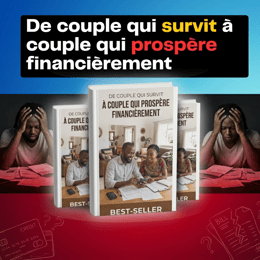 DE COUPLE  QUI SURVIT  A COUPLE QUI  PROSPERE  FINANCIEREMENT