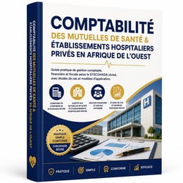 COMPTABILITÉ DES MUTUELLES DE SANTÉ & ÉTABLISSEMENTS HOSPITALIERS PRIVÉS EN AFRIQUE DE L'OUEST