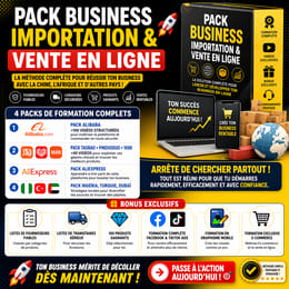 Pack Business Importation & Vente en Ligne 🚀