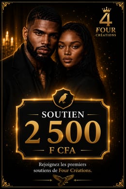 🥇 Soutien Four Créations – 2 500 F CFA