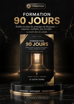 Formation 90 jours — Établis-toi dans les principes du Royaume