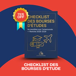 Checklist des Bourses d'Études pour Camerounais — Rentrée 2028-2029