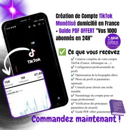 Création de Compte TikTok Monétisé domicilié en France + Guide PDF OFFERT "Vos 1000 abonnés en 24H"
