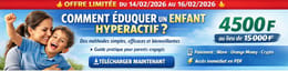 Comment éduquer un enfant hyperactif