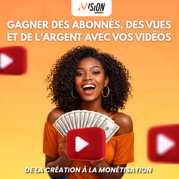 YouTube : Gagner des Abonnés, des Vues et de l’Argent avec Vos Vidéos