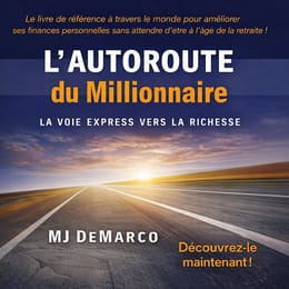 L'AUTOROUTE DU MILLIONNAIRE