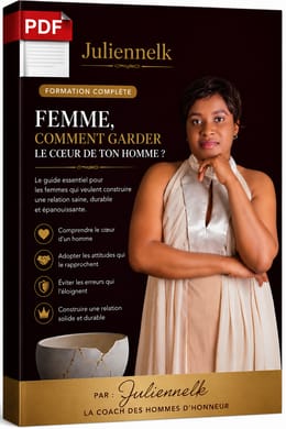 Femme, comment gagner le cœur de ton homme ? – Formation complète