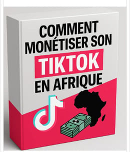 COMMENT MONÉTISÉ SON COMPTE TIKTOK EN AFRIQUE