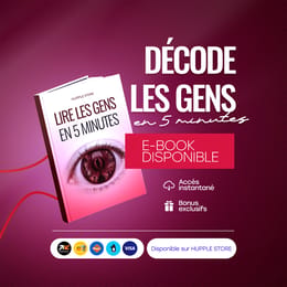 Lire les Gens en 5 Minutes : Sache Ce Qu'ils Pensent Vraiment, Même Quand Ils Disent le Contraire