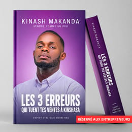 Les 3 erreurs qui tuent tes ventes à Kinshasa