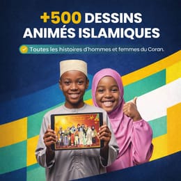 + 500 Dessins animés Islamiques Pour Enfants & Adultes