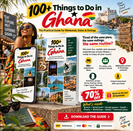 100+ Things to Do in Ghana