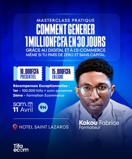 COMMENT GENERER 1.000.000 FCF EN 30 JOURS