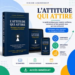 L'Attitude Qui Attire : Développer son Charisme en 30 Jours (Guide + Programme)
