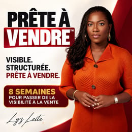 PRÊTE À VENDRE™ — 8 semaines pour passer de la visibilité à la vente.