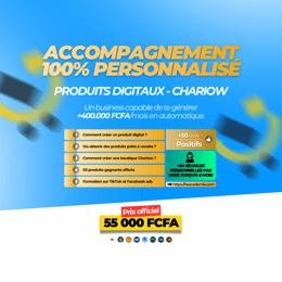 ACCOMPAGNEMENT PERSONNALISÉ - CHARIOW : Comment générez +400.000 Fcfa en 30 Jours avec Chariow