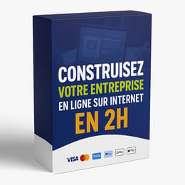 Construisez Votre Entreprise en Ligne sur Internet Aujourd’hui