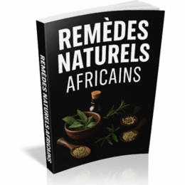 250 Remèdes Naturels Africains