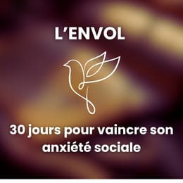 L'Envol : 30 jours pour briser l'anxiété sociale