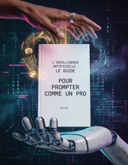 Maîtrise l'IA en 2026 : Le guide pratique pour prompter comme un PRO et gagner du temps chaque jour