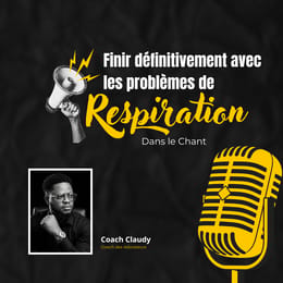 Finir définitivement avec les problèmes de souffle dans le chant
