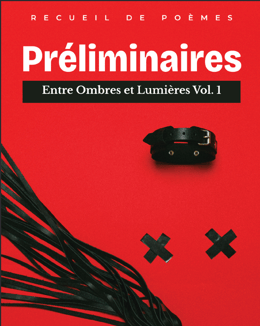 PRELIMINAIRES x Entre ombres et lumières