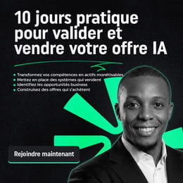 10 jours pour transformer vos compétences en revenus avec l’IA
