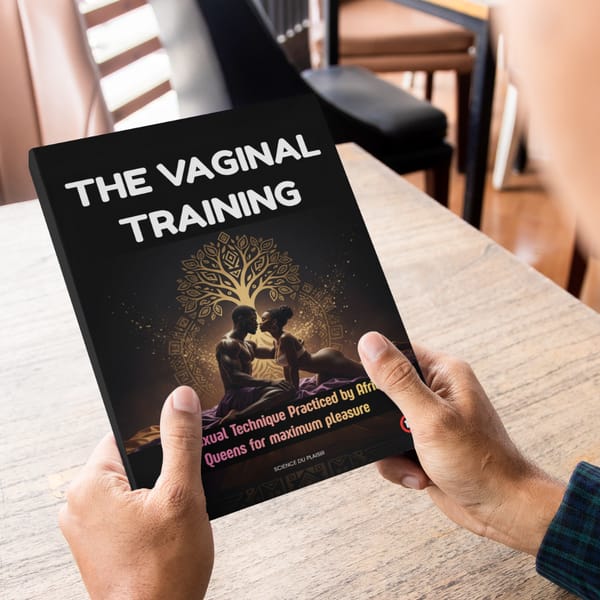 The Vaginal Training :   A secret sexual technique practiced by African queens