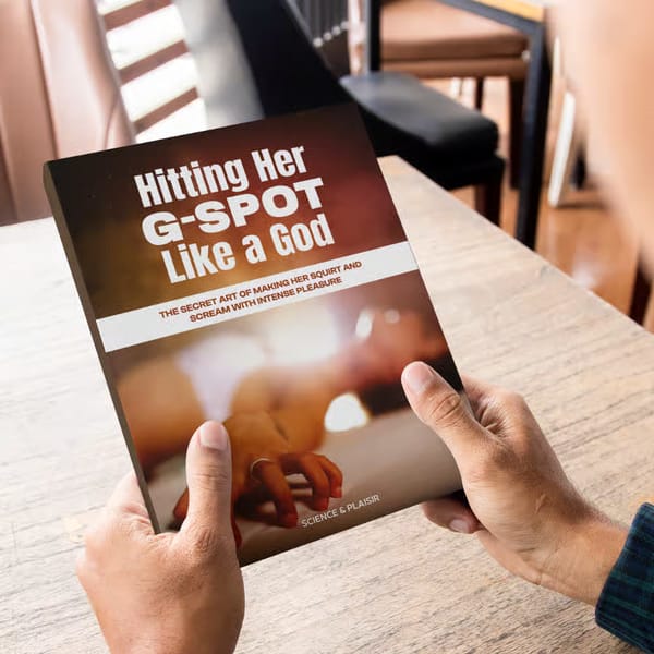 Hitting her G-spot like a God : The secret Art of making her Squirt & Scream with Intense Pleasure