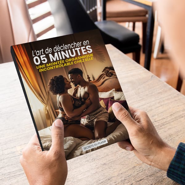 L’art de déclencher en 5 min une montée orgasmique incontrôlable chez elle
