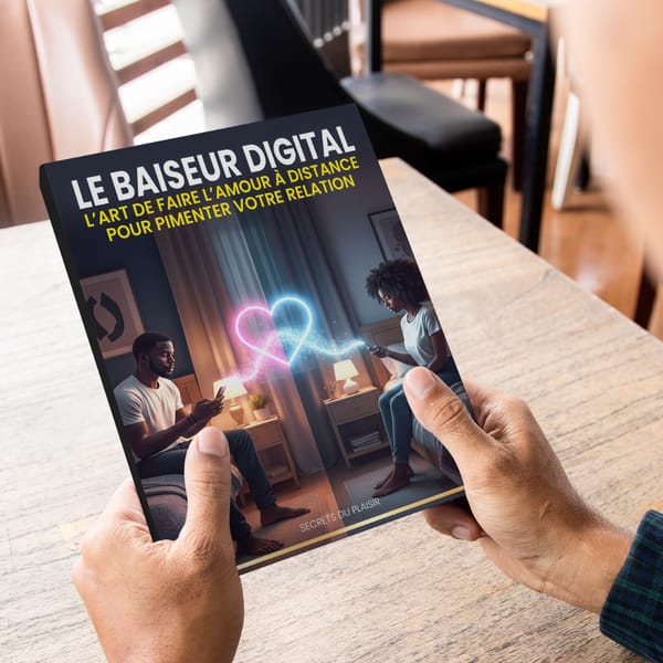 Le Baiseur Digital : L’art de faire l’amour à distance pour pimenter votre relation
