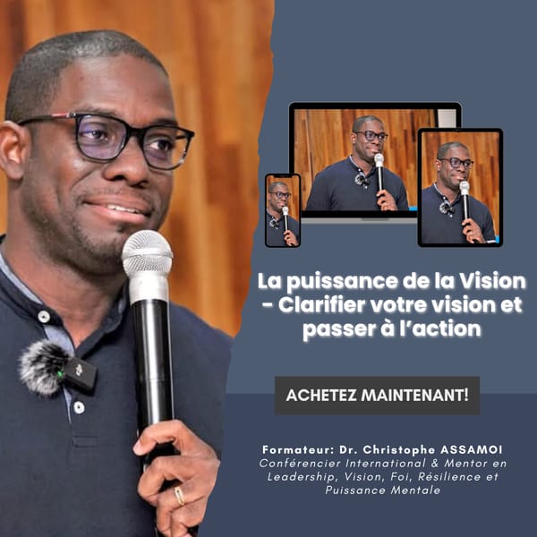 Masterclass vidéo: La puissance de la vision - clarifier votre vision et passer à l’action