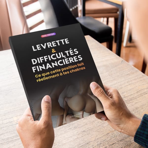 Levrette & difficultés financières : Ce que cette position fait réellement à tes chakras