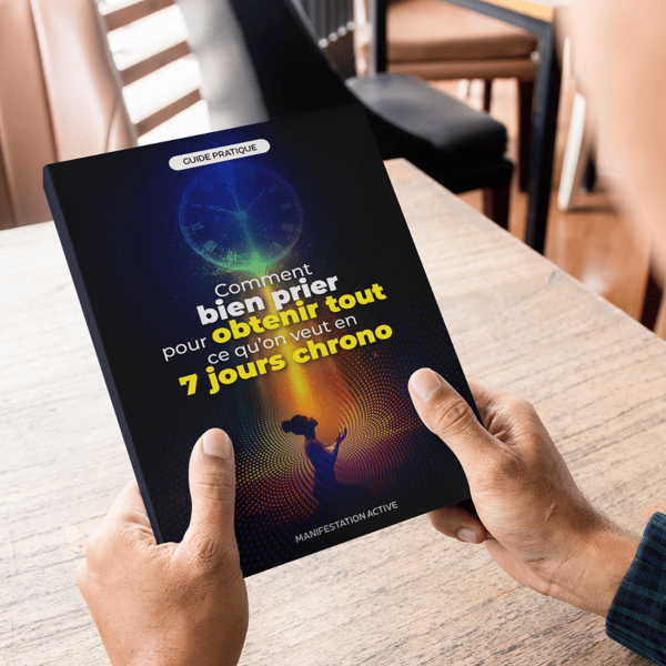 Comment bien prier pour obtenir tout ce qu’on veut en 7 jours chrono