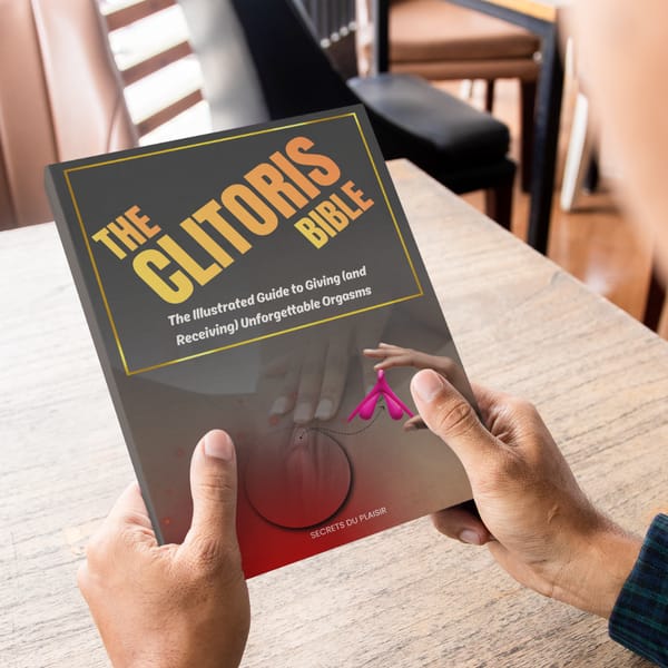 The Clitoris Bible The Illustrated Guide to Giving (and Receiving) Unforgettable Orgasms