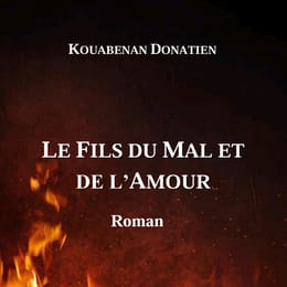 Le fils du mal et de l'amour (Roman)