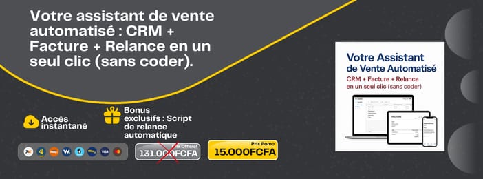 Votre assistant de vente automatisé : CRM + Facture + Relance en un seul clic (sans coder)