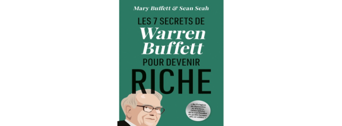 Comment Devenir Riche : Les 7 Secrets Puissants de Warren Buffett