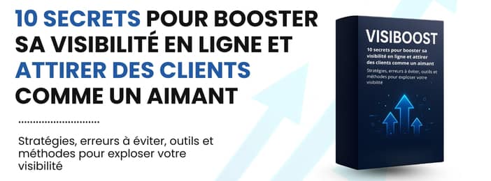 VisiBoost, la Solution pour Attirer des Clients et Tripler Tes Ventes