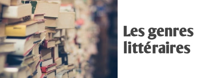 Les genres littéraires : bien les connaître