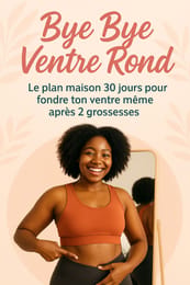 BYE BYE VENTRE ROND : le plan maison qui fait fondre le ventre même après 2 grossesses.