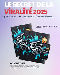 🚀 Le Secret de la Viralité 2025
